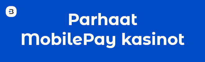 Katso listaltamme parhaat MobilePay kasinot.