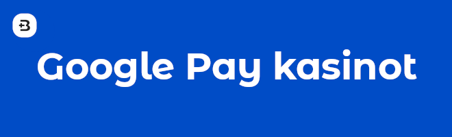 Google Pay kasinot.