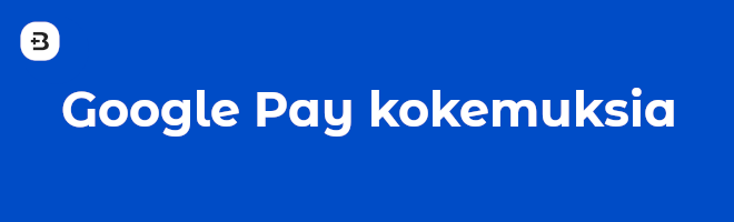 Google Pay kasino kokemuksia.