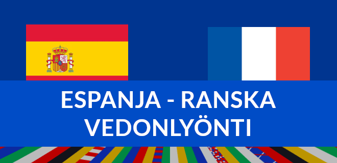 espanja ranska vedonlyonti em kisat 2024