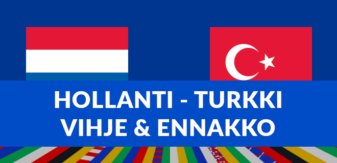 Hollanti vs Turkki vihjeet ja ennakko.