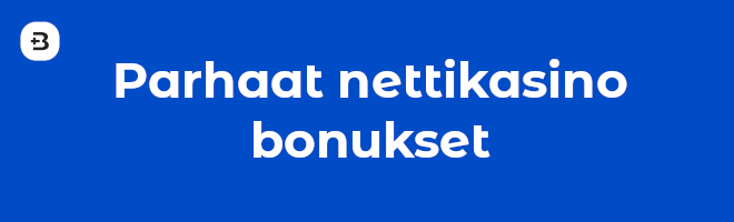 Parhaat nettikasino bonukset.