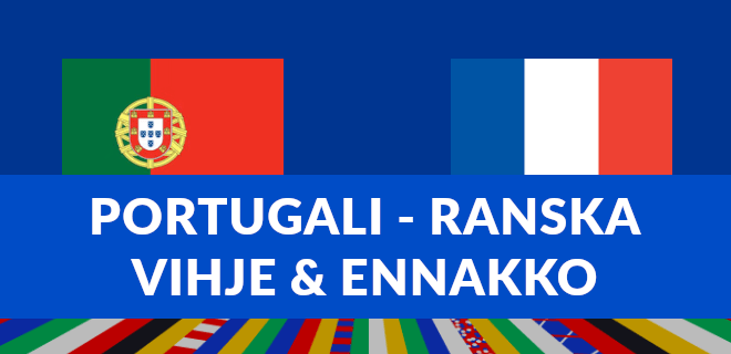 Portugali Ranska vihjeet ja ennakko.