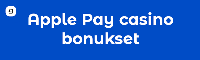 Apple Pay casino bonukset selitettynä