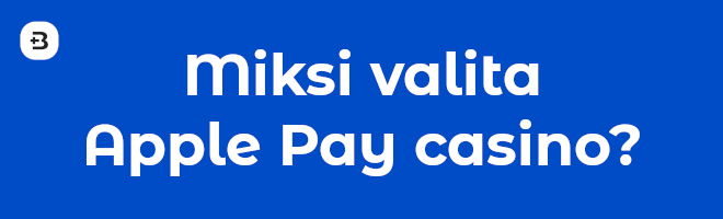 Miksi valita Apple Pay casino?